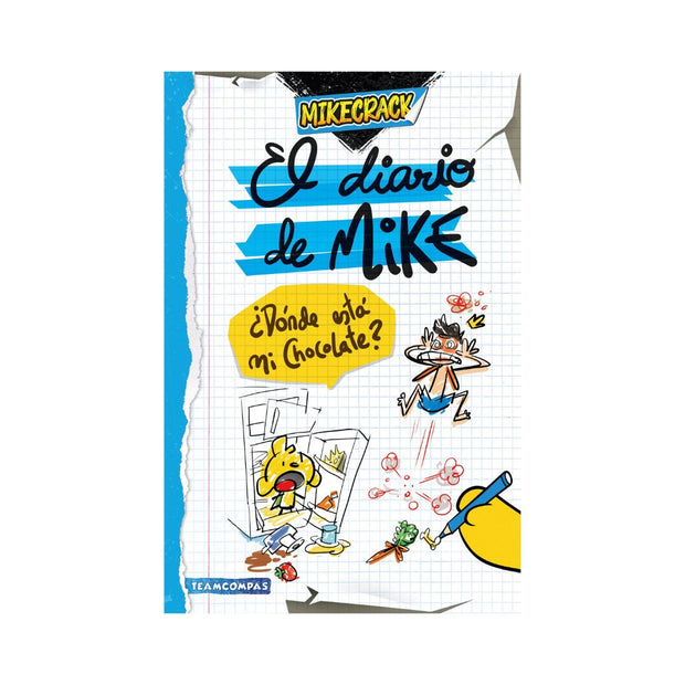 El Diario De Mike. ¿Dónde Está Mi Chocolate?