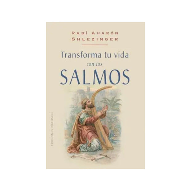 Transforma Tu Vida Con Los Salmos