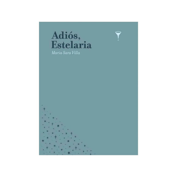 Adiós, Estelaria