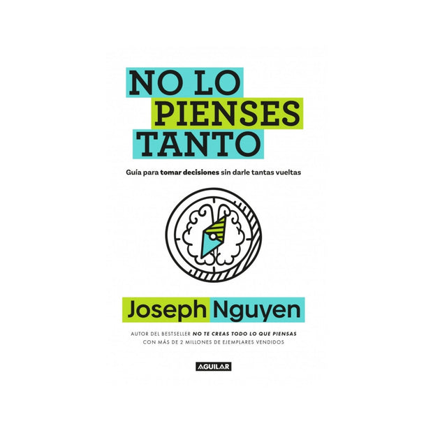 No lo pienses tanto