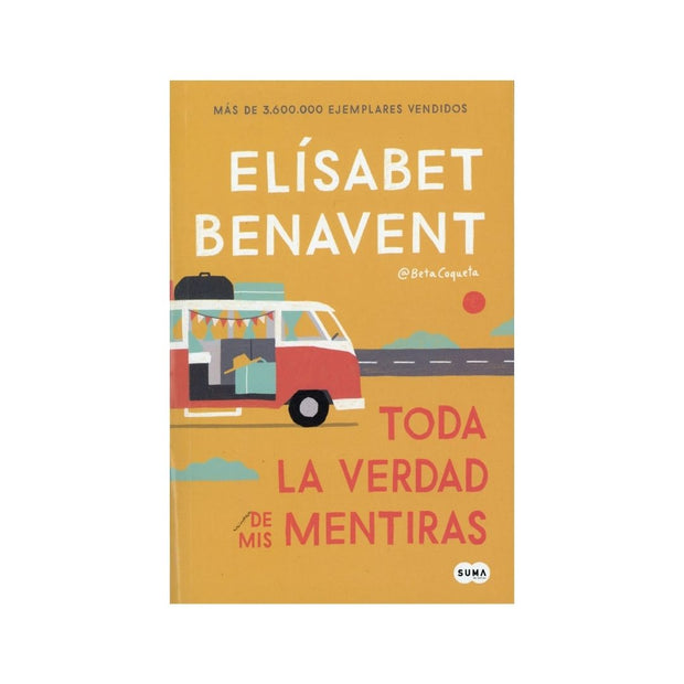 Toda la verdad de mis mentiras