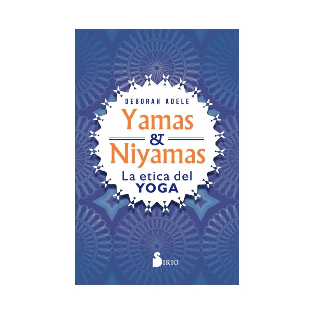 Yamas y Niyamas la etica del yoga