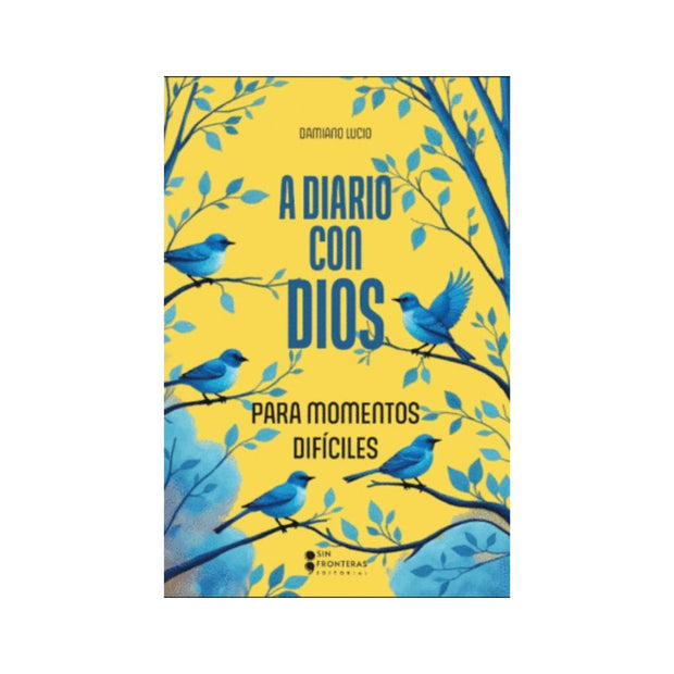 A Diario Con Dios Para Momentos Difícile