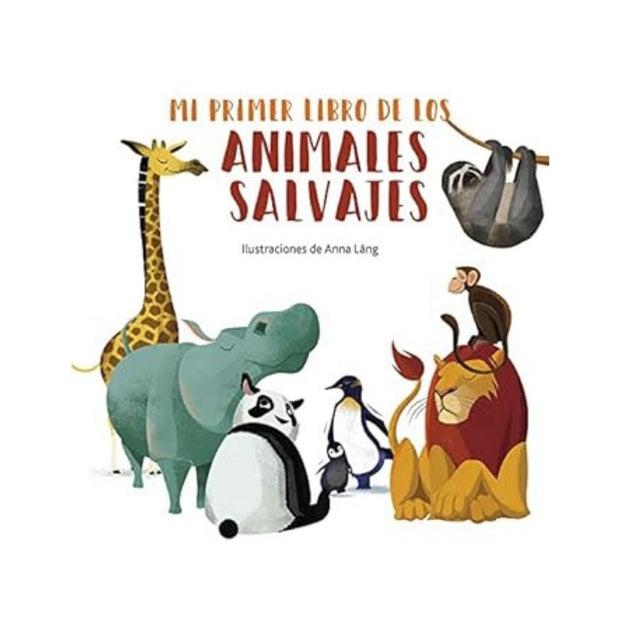 Mi Primer Libro De Los Animales Salvajes