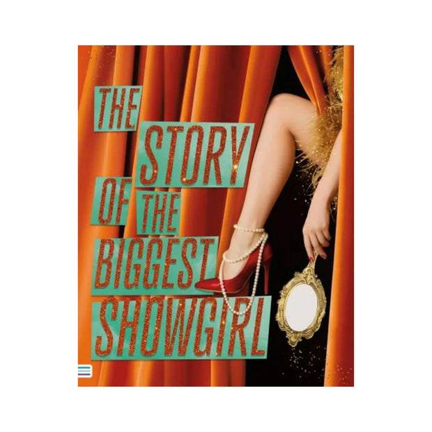 The Story Of The Biggest Showgirl