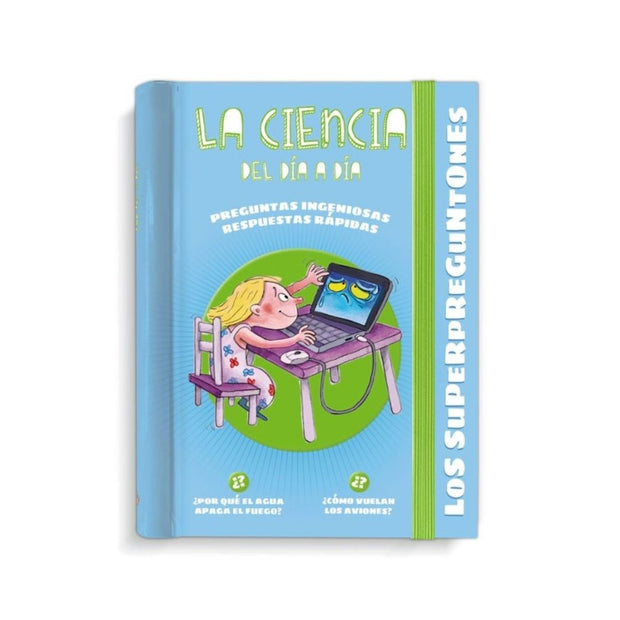 Los Superpreguntones. La Ciencia Del Día A Día