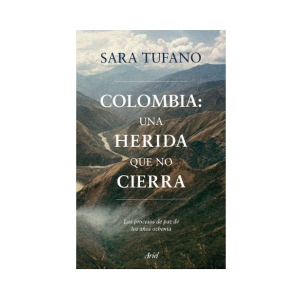 Colombia, Una Herida Que No Cierra