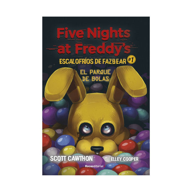 Five Nights At Freddy'S. Escalofríos De Fazbear 1. El Parque De Bolas