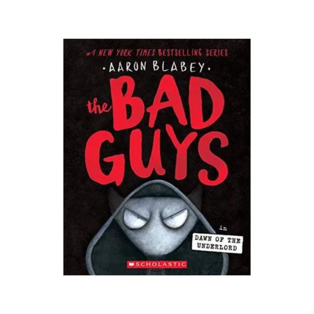 The Bad Guys in Dawn of the Underlord (the Bad Guys #11): Volume 11