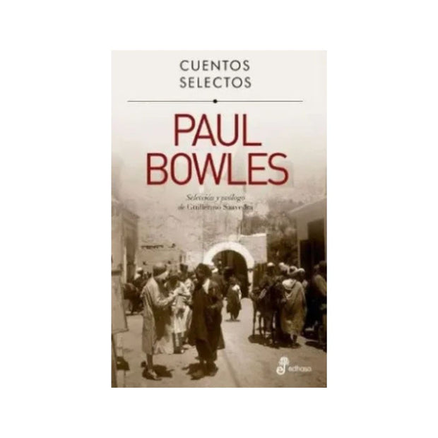 Cuentos Selectos De Paul Bowles