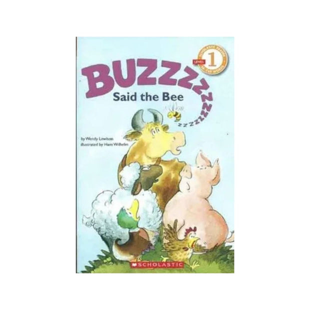 Scholastic Reader Level 1: "Buzz," Said the Bee