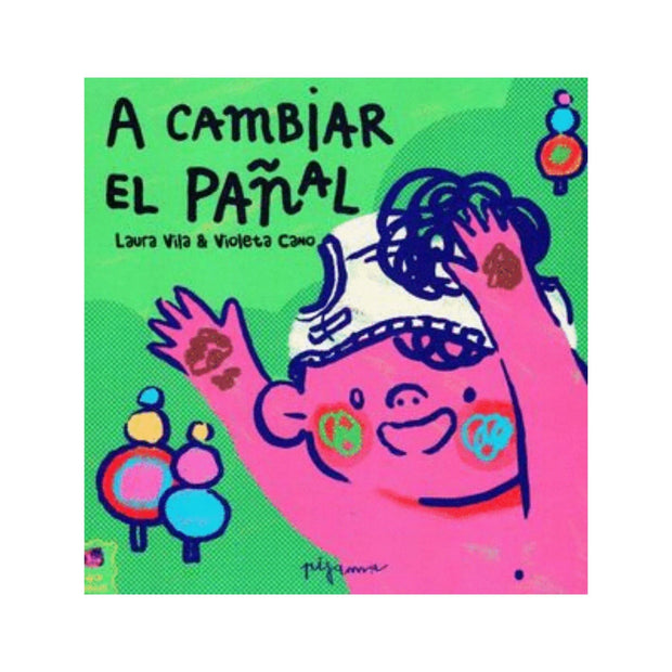 A Cambiar El Pañal