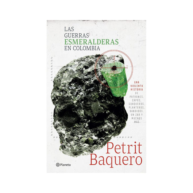 Las guerras esmeralderas en Colombia