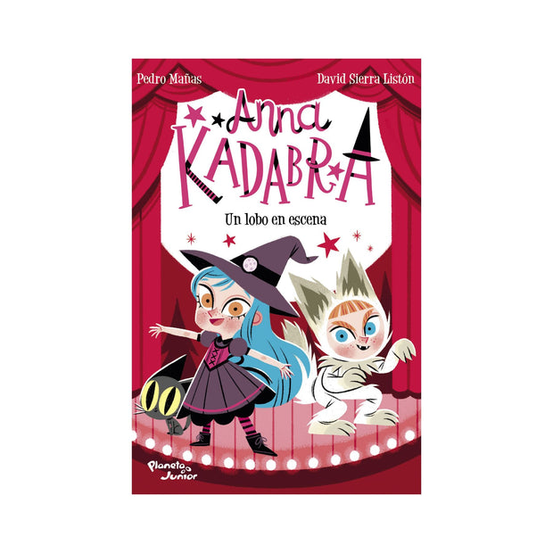Anna Kadabra 9. Un lobo en escena