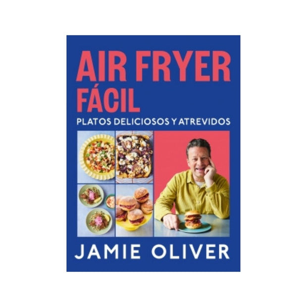 Air fryer fácil. Platos deliciosos y atrevidos