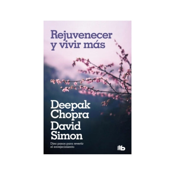 Rejuvenecer Y Vivir Mas