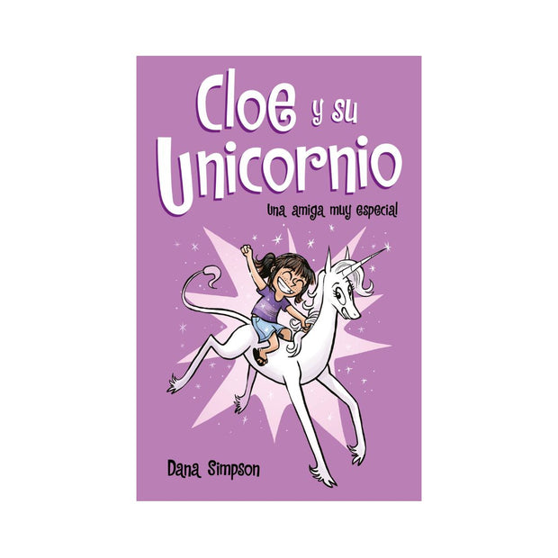 Cloe Y Su Unicornio 1-Una Amiga Muy Espe