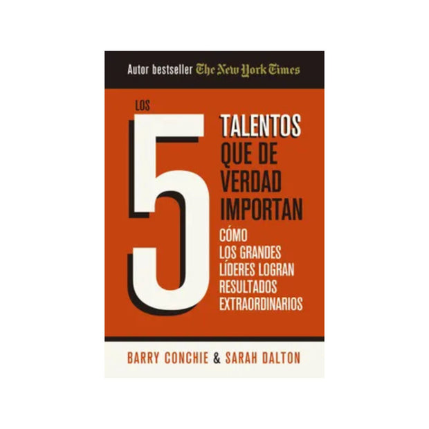 Los Cinco Talentos Que De Verdad Importan