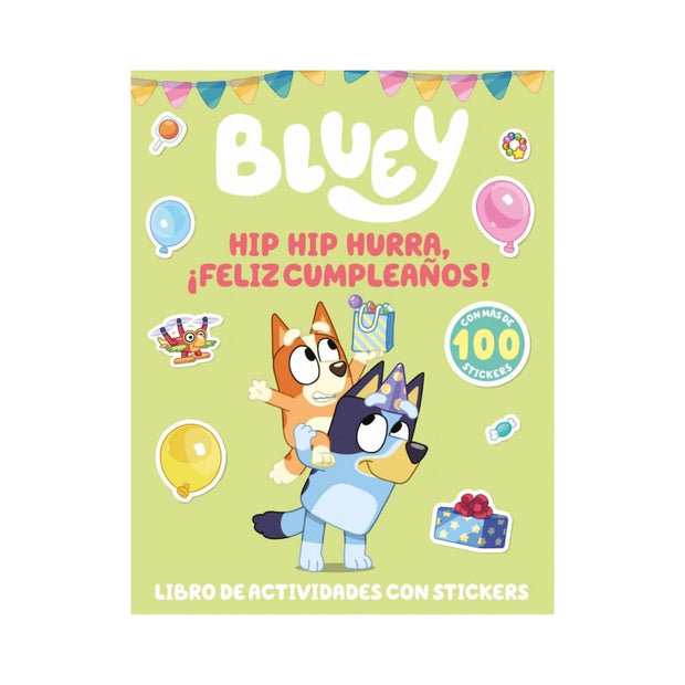 Bluey. ¡Hip Hip, Hurra! ¡Feliz Cumpleaño