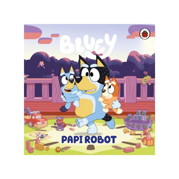 Bluey. Papi Robot