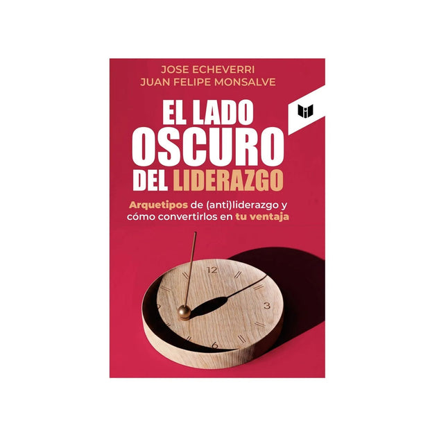 El Lado Oscuro Del Liderazgo