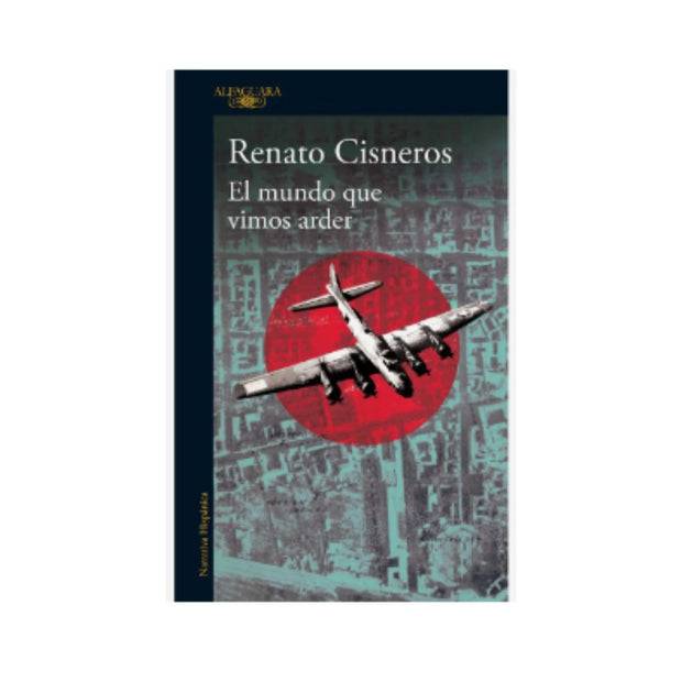Mundo Que Vimos Arder, El