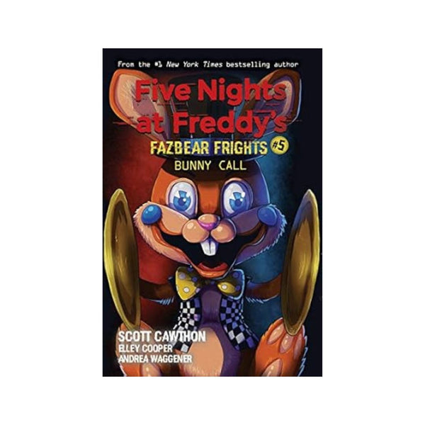 Bunny Call: An Afk Book (Five Nights at Freddy's: Fazbear Frights #5): Volume 5