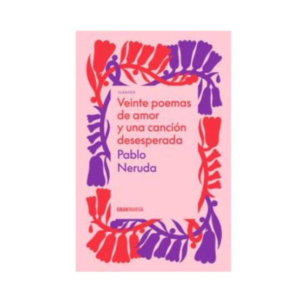 Veinte poemas de amor y una canción desesperada