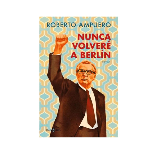 Nunca Volvere A Berlin