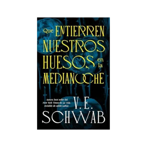 Que Entierren Nuestros Huesos En La Medianoche