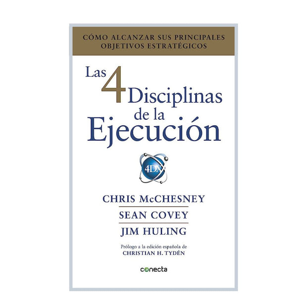 Las 4 Disciplinas De La Ejecución