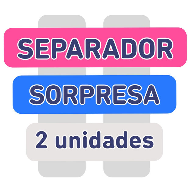 2 un  Separadores Sorpresa