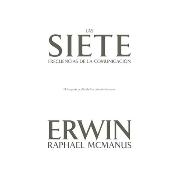 Las Siete Frecuencias De La Comunicación