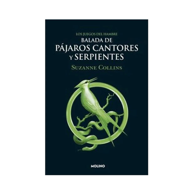 Los Juegos Del Hambre 4. Balada De Pájaros Cantores y Serpientes