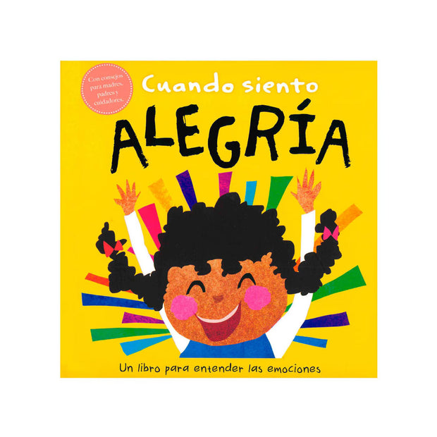 Cuando siento alegría: un libro sobre emociones