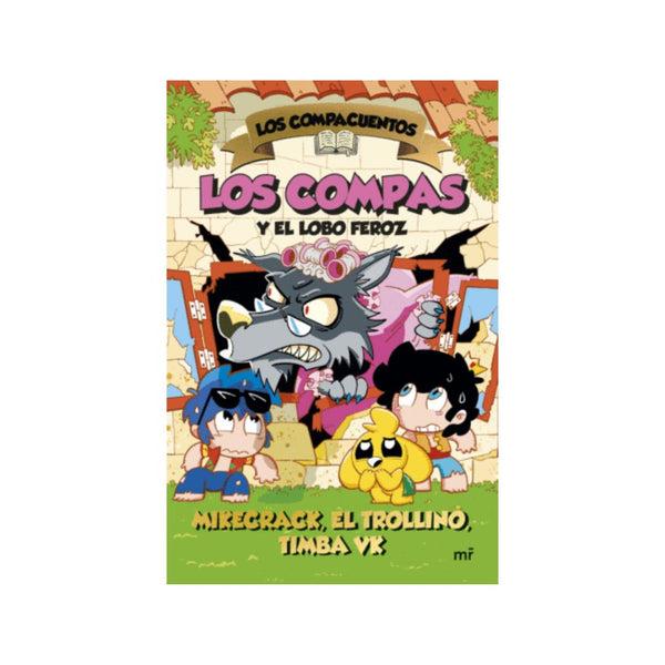 Los Compacuentos 3. Los Compas y el lobo feroz