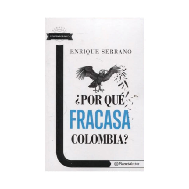 ¿Por Qué Fracasa Colombia?