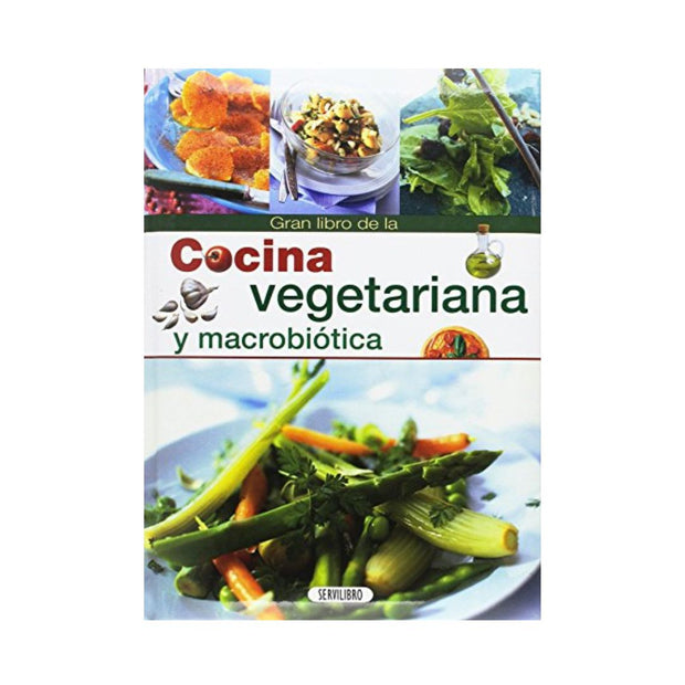 El gran libro de la cocina vegetariana y macrobiótica