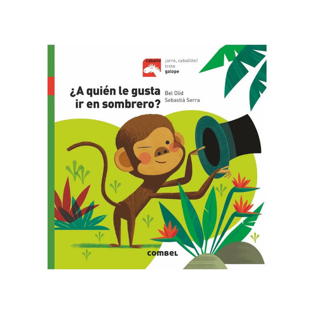A Quien Le Gusta Ir En Sombrero