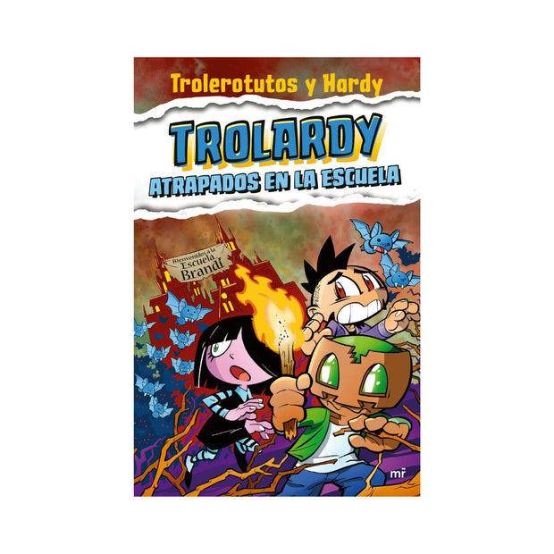 Trolardy 4. Atrapados En La Escuela