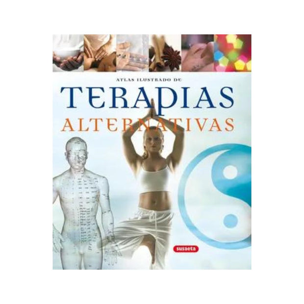 Atlas ilustrado de Terapias Alternativas