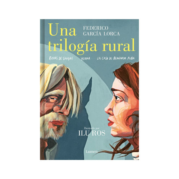 Una Trilogía Rural (Bodas De Sangre, Yerma Y La Casa De Bernarda Alba)