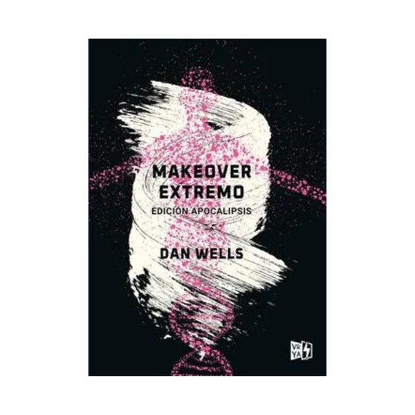 Makeover extremo. Edición apocalipsis