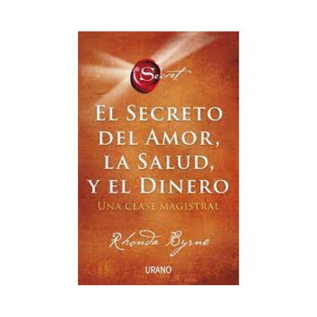Secreto Del Amor, Salud Y Dinero, El
