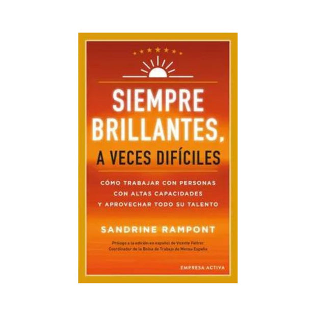 Siempre Brillantes, A Veces Dificiles