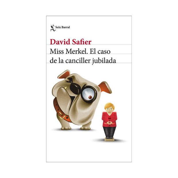 Miss Merkel. El Caso De La Canciller Jubilada