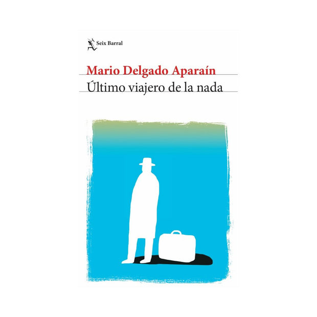 Último Viajero De La Nada