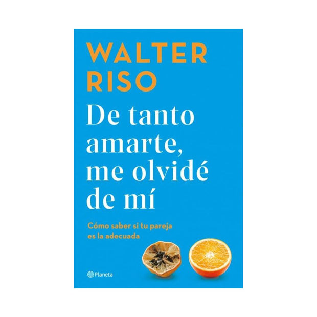 De Tanto Amarte, Me Olvidé De Mí