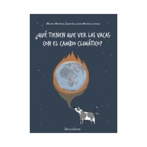 ¿Que Tienen Que Ver Las Vacas Con El Cambio Climatico?