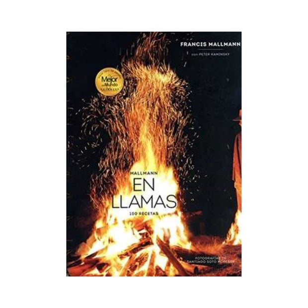Mallman en Llamas. 100 Recetas